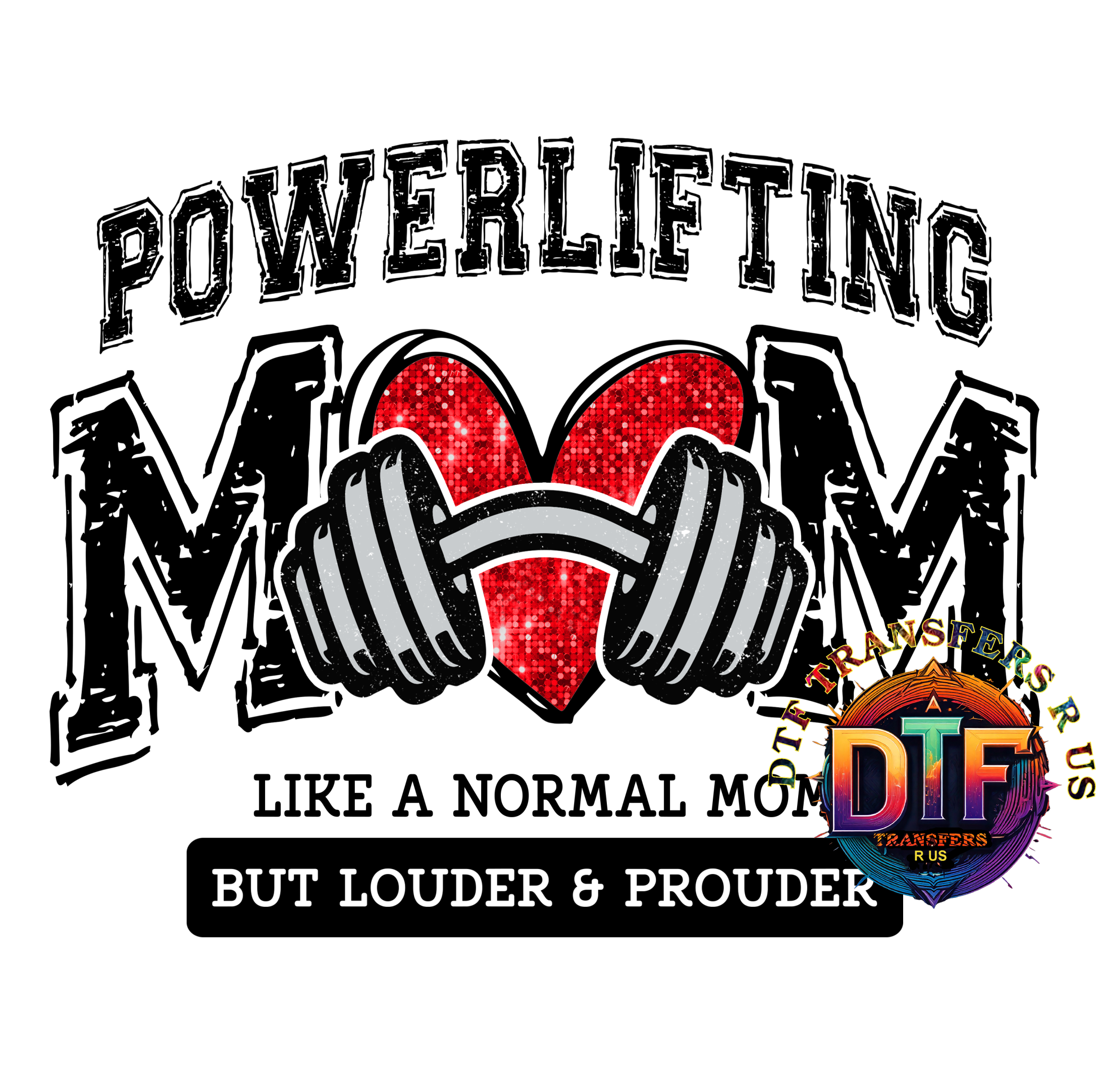 Powerlifting DTF Transfers