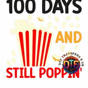 Popcorn with "100 Days and Still Poppin'